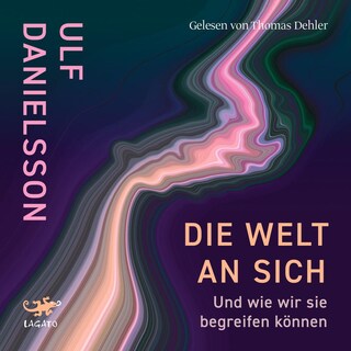 Die Welt an sich als Hörbuch