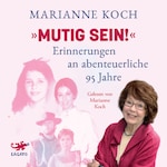 »Mutig sein!«