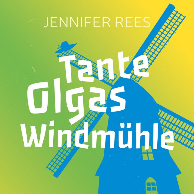 Couverture de livre pour Tante Olgas Windmühle