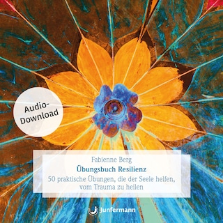 Übungsbuch Resilienz als Hörbuch