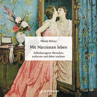 Mit Narzissten leben als Hörbuch