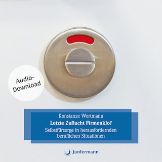 Letzte Zuflucht Firmenklo? als Hörbuch