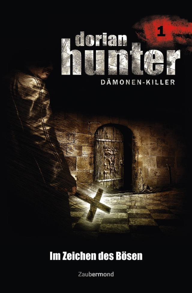 Book cover for Dorian Hunter 1 - Im Zeichen des Bösen