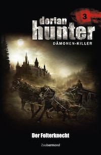 Dorian Hunter 3 - Der Folterknecht