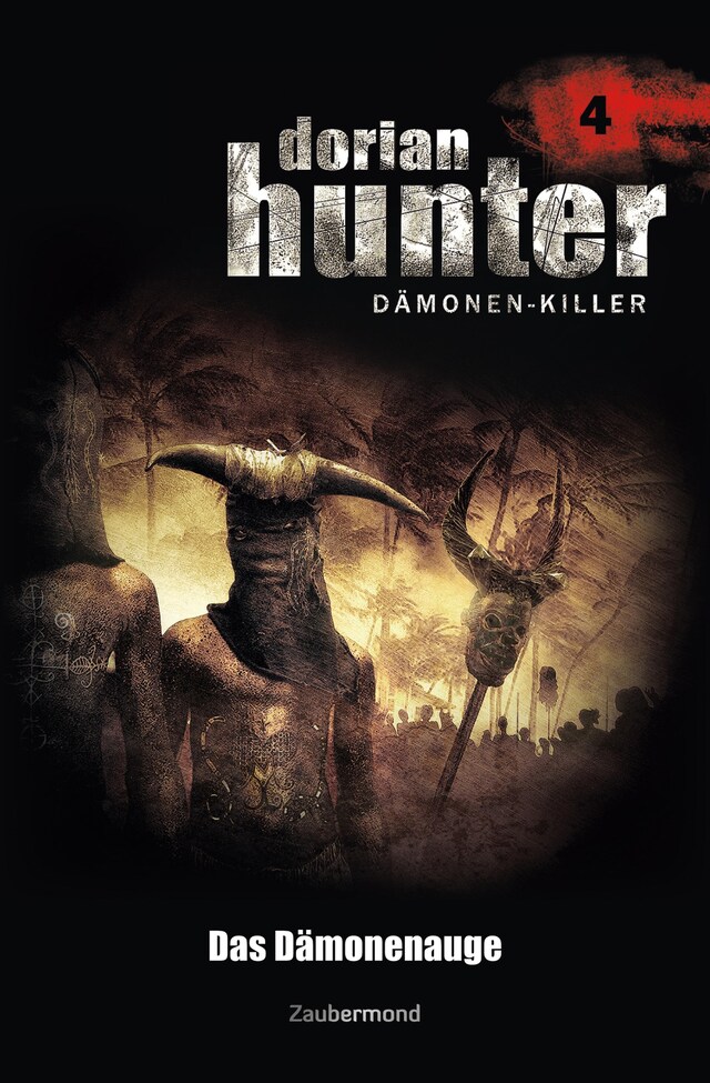 Book cover for Dorian Hunter 4 - Das Dämonenauge