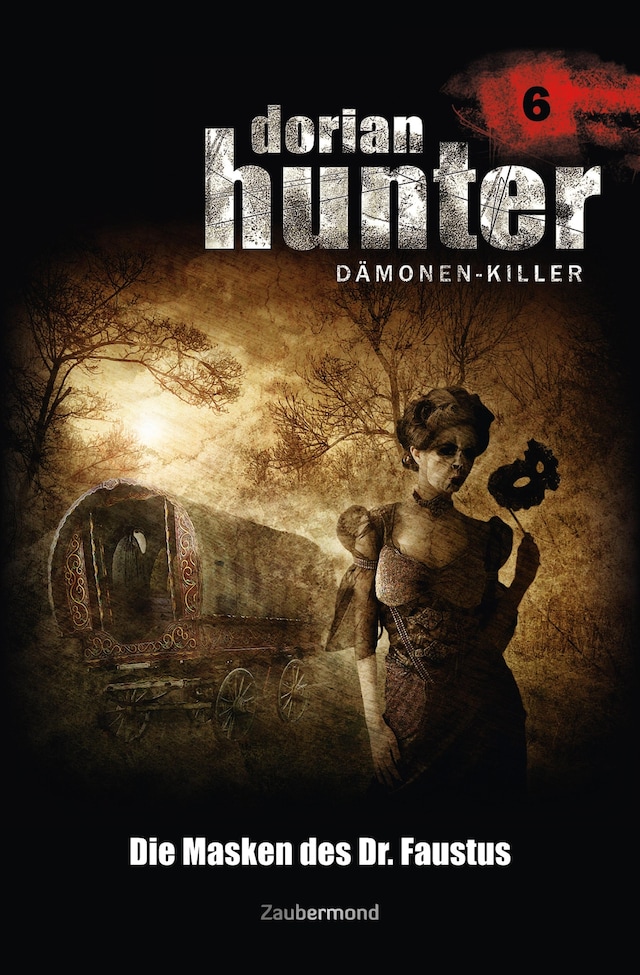 Book cover for Dorian Hunter 6 - Die Masken des Dr. Faustus