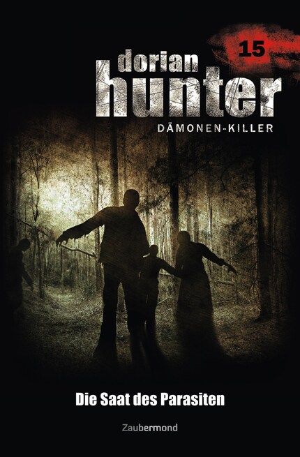 Dorian Hunter 15 - Die Saat des Parasiten bookCoverFor