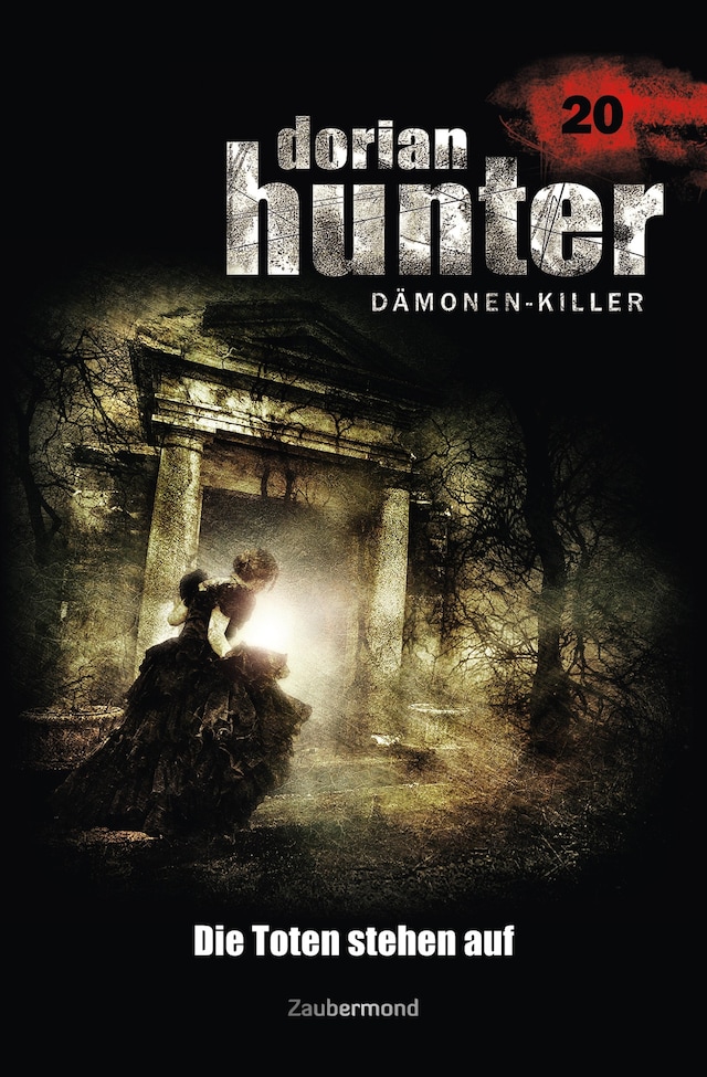 Book cover for Dorian Hunter 20 - Die Toten stehen auf
