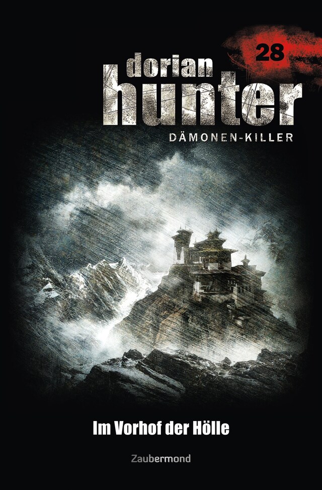 Copertina del libro per Dorian Hunter 28 - Im Vorhof der Hölle