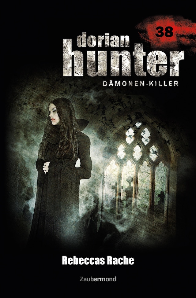 Buchcover für Dorian Hunter 38 - Rebeccas Rache