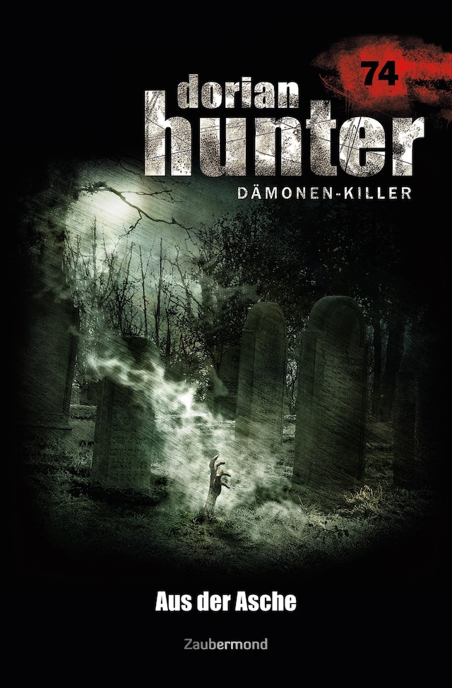 Book cover for Dorian Hunter 74 - Aus der Asche