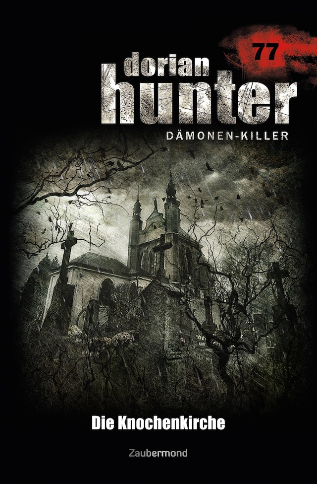 Book cover for Dorian Hunter 77 – Die Knochenkirche