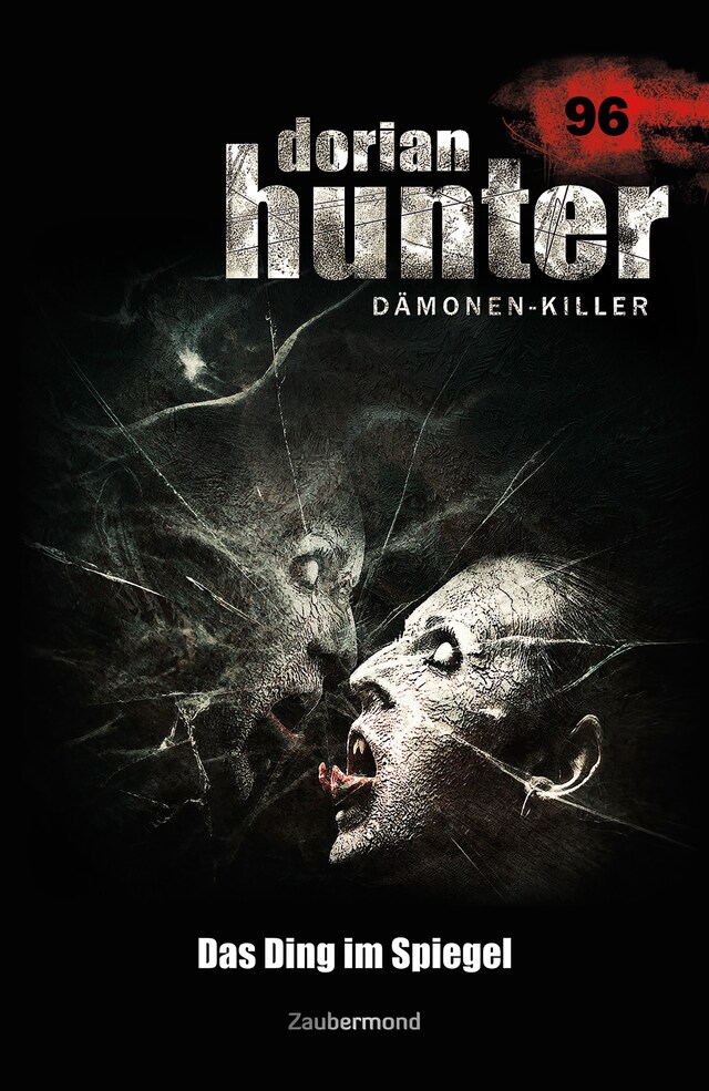 Copertina del libro per Dorian Hunter 96 - Das Ding im Spiegel