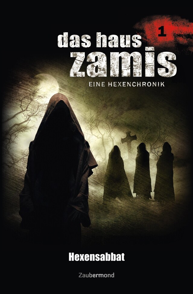 Okładka książki dla Das Haus Zamis 1 - Hexensabbat