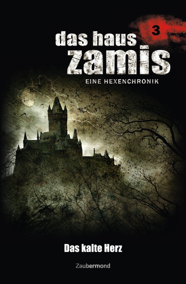 Portada de libro para Das Haus Zamis 3 - Das kalte Herz