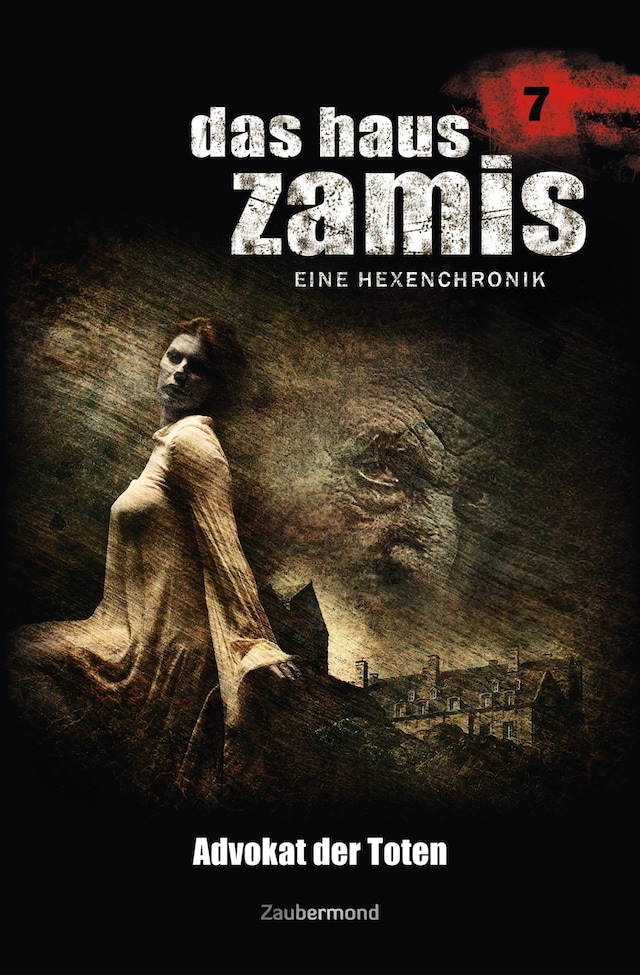 Book cover for Das Haus Zamis 7 - Advokat der Toten