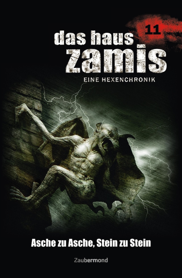 Copertina del libro per Das Haus Zamis 11 - Asche zu Asche, Stein zu Stein
