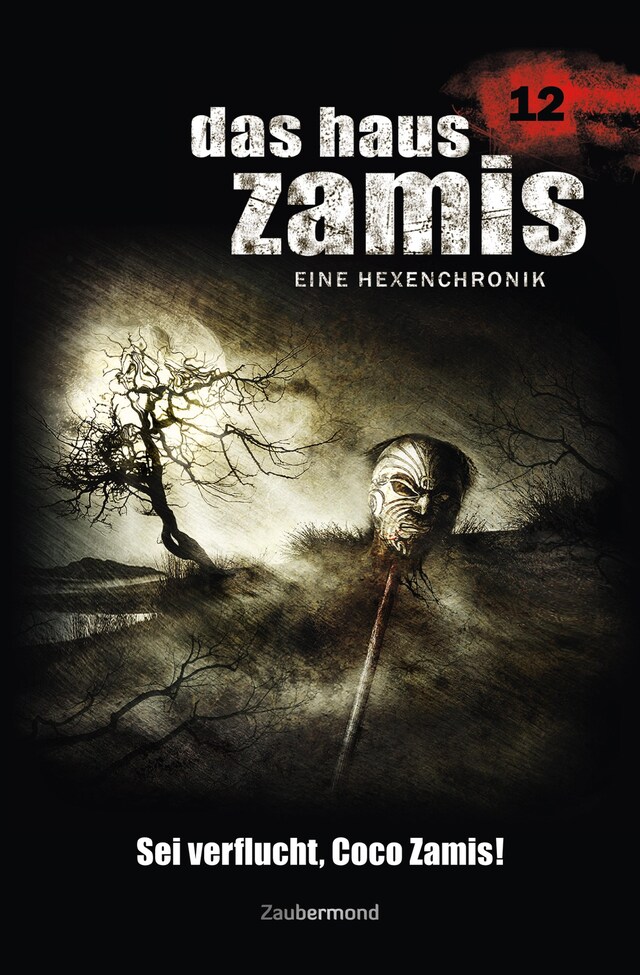 Copertina del libro per Das Haus Zamis 12 - Sei verflucht, Coco Zamis!