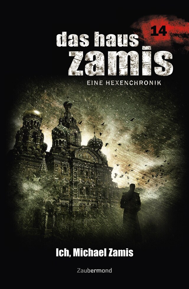 Book cover for Das Haus Zamis 14 - Ich, Michael Zamis