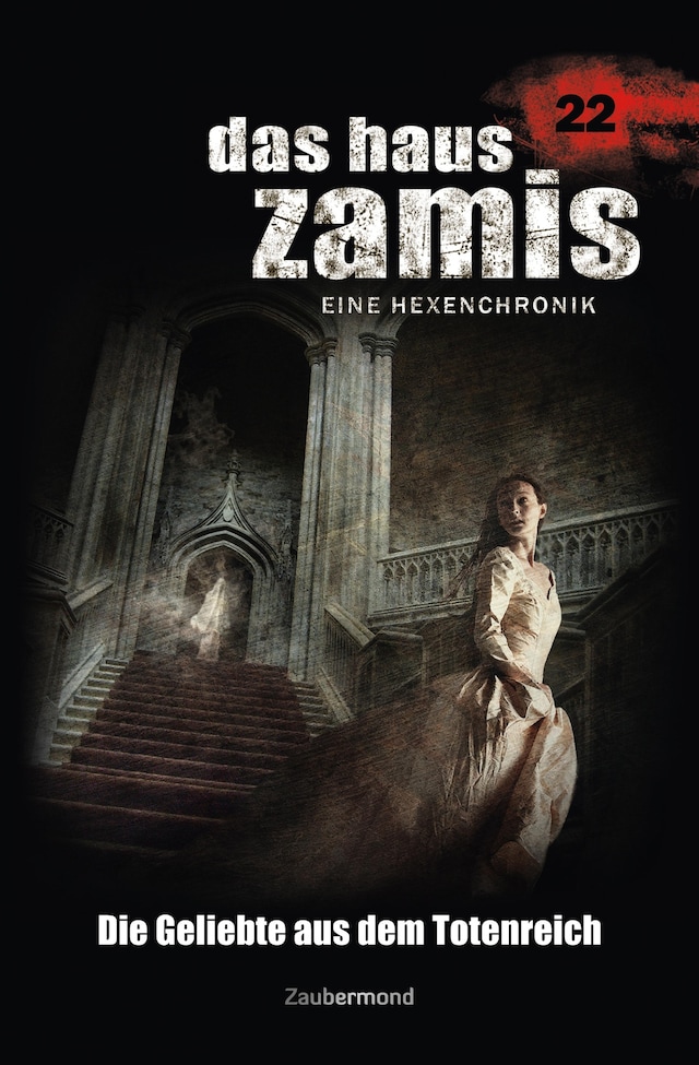 Buchcover für Das Haus Zamis 22 - Die Geliebte aus dem Totenreich