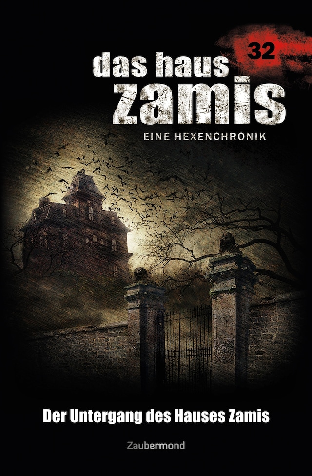 Buchcover für Das Haus Zamis 32 - Der Untergang des Hauses Zamis