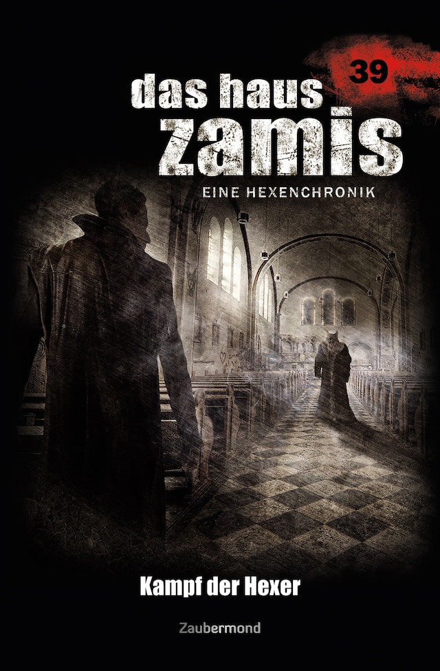 Book cover for Das Haus Zamis 39 – Kampf der Hexer
