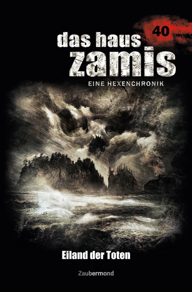 Book cover for Das Haus Zamis 40 – Eiland der Toten
