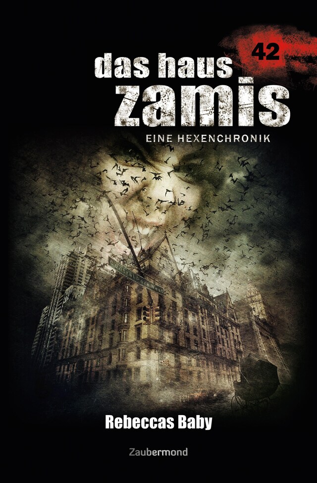 Buchcover für Das Haus Zamis 42 – Rebeccas Baby