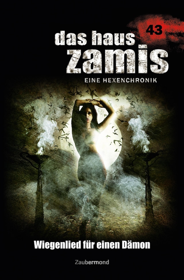Book cover for Das Haus Zamis 43 – Wiegenlied für einen Dämon