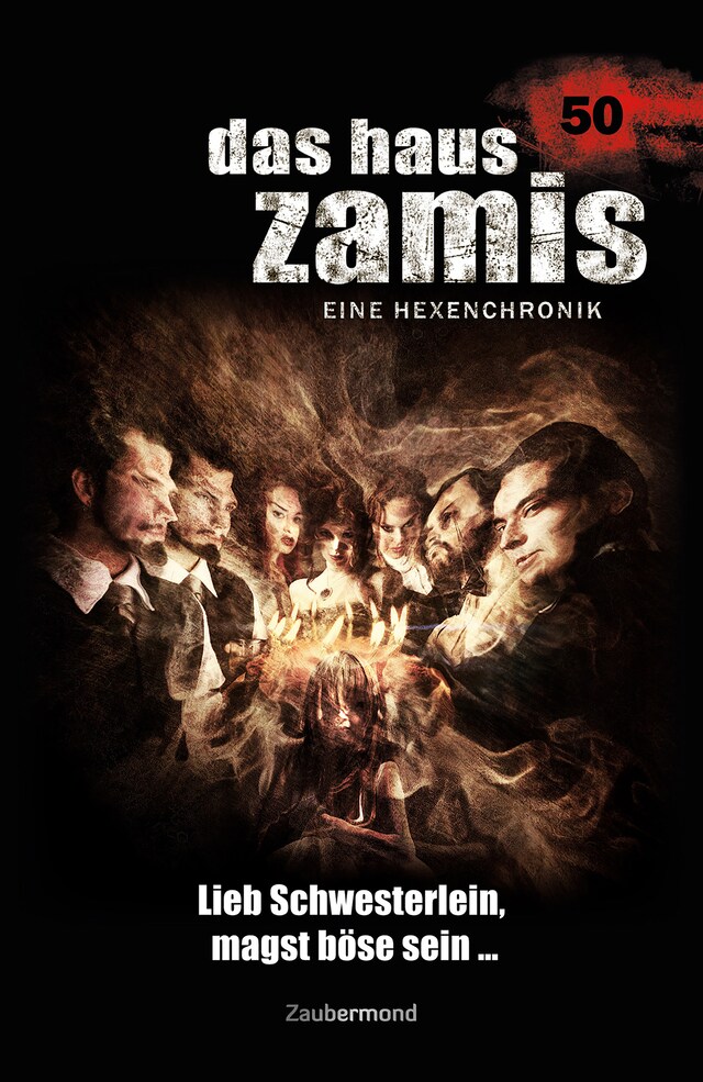 Book cover for Das Haus Zamis 50 - Lieb Schwesterlein, magst böse sein …