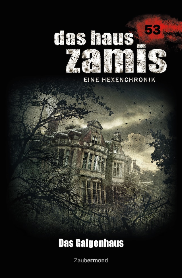 Copertina del libro per Das Haus Zamis 53 - Das Galgenhaus