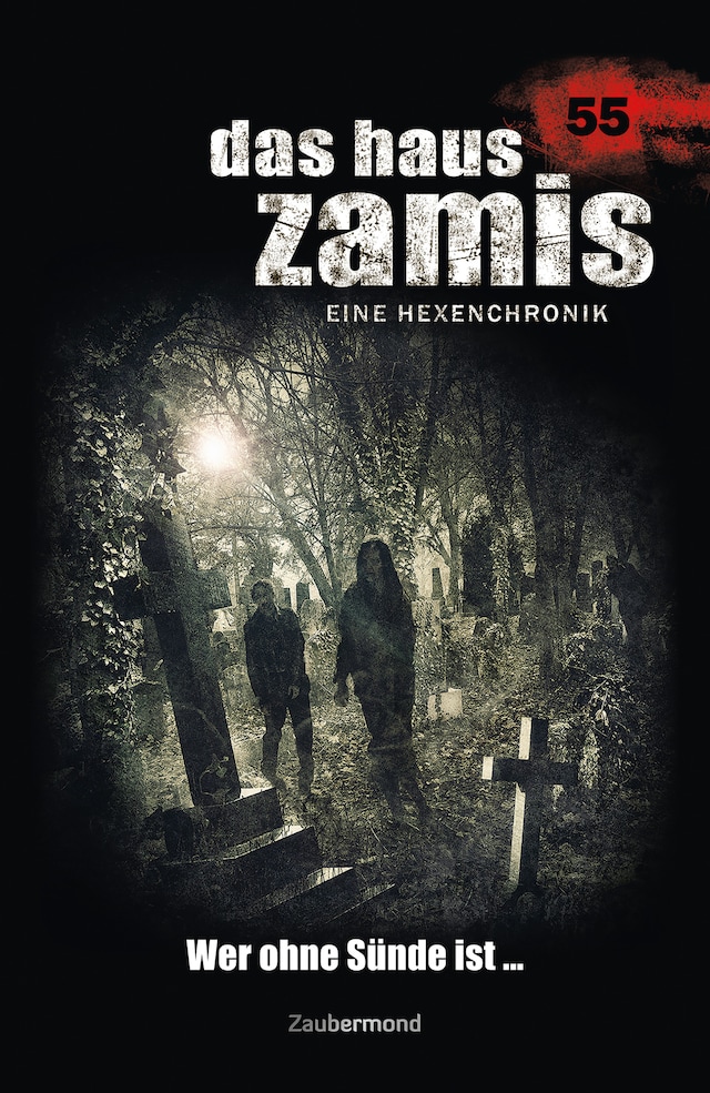 Book cover for Das Haus Zamis 55 - Wer ohne Sünde ist …