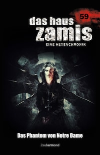 Das Haus Zamis 59 - Das Phantom von Notre Dame