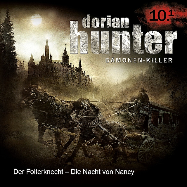 Book cover for 10.1: Der Folterknecht - Die Nacht von Nancy (Teil 1 von 2)