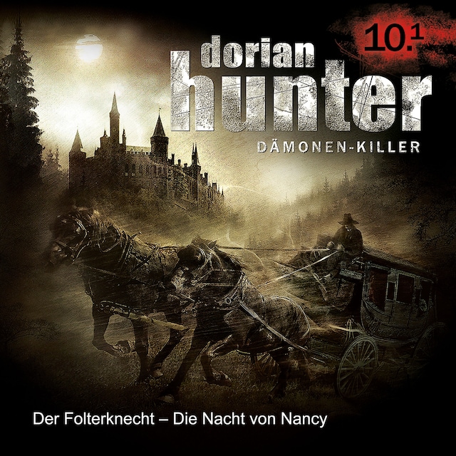 Copertina del libro per 10.1: Der Folterknecht - Die Nacht von Nancy (Teil 1 von 2)