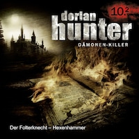 10.2: Der Folterknecht - Hexenhammer (Teil 2 von 2)