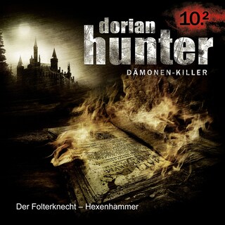 10.2: Der Folterknecht - Hexenhammer (Teil 2 von 2) als Hörbuch