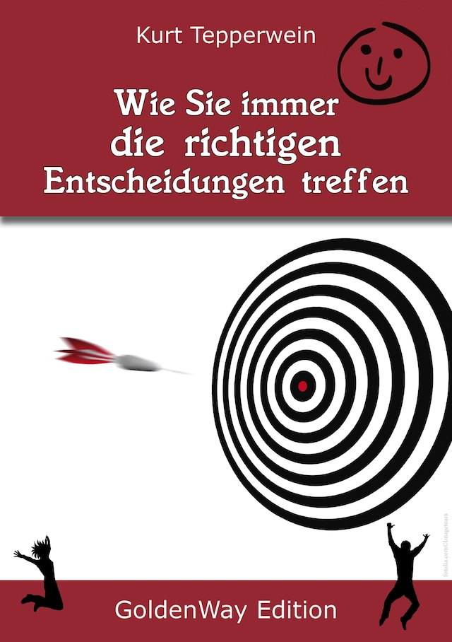 Buchcover für Wie Sie immer die richtigen Entscheidungen treffen