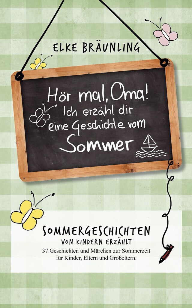 Boekomslag van Hör mal, Oma! Ich erzähle Dir eine Geschichte vom Sommer