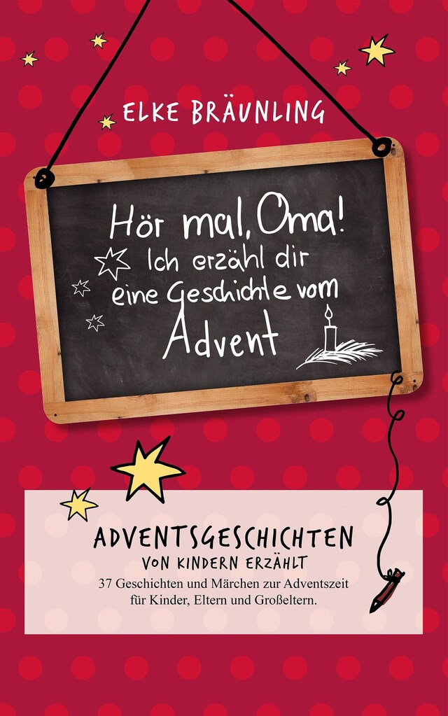 Boekomslag van Hör mal, Oma! Ich erzähle Dir eine Geschichte vom Advent