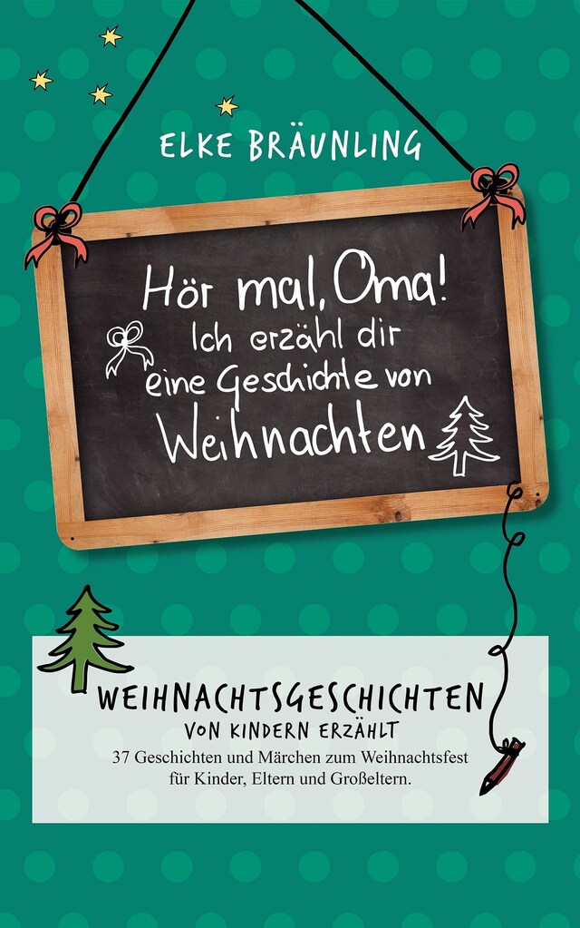 Buchcover für Hör mal, Oma! Ich erzähle Dir eine Geschichte von Weihnachten