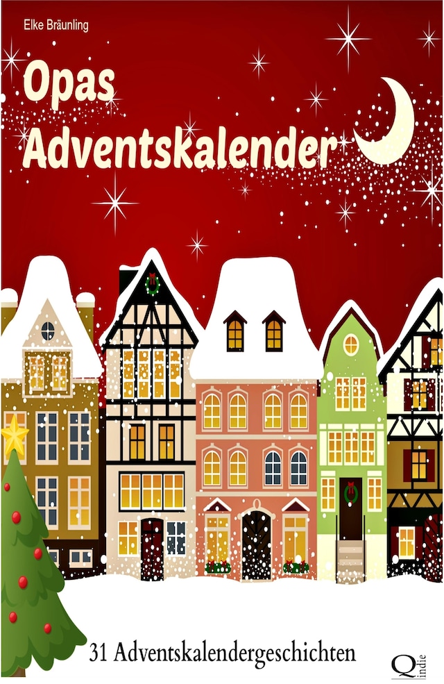 Kirjankansi teokselle Opas Adventskalender - 31 Adventskalendergeschichten