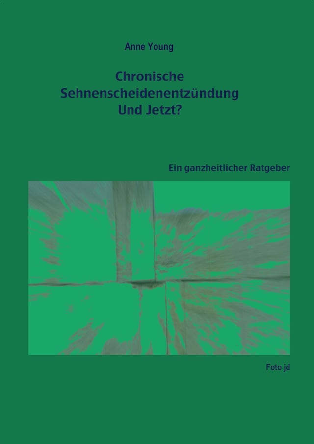 Kirjankansi teokselle Chronische Sehnenscheidenentzündung - Und Jetzt?