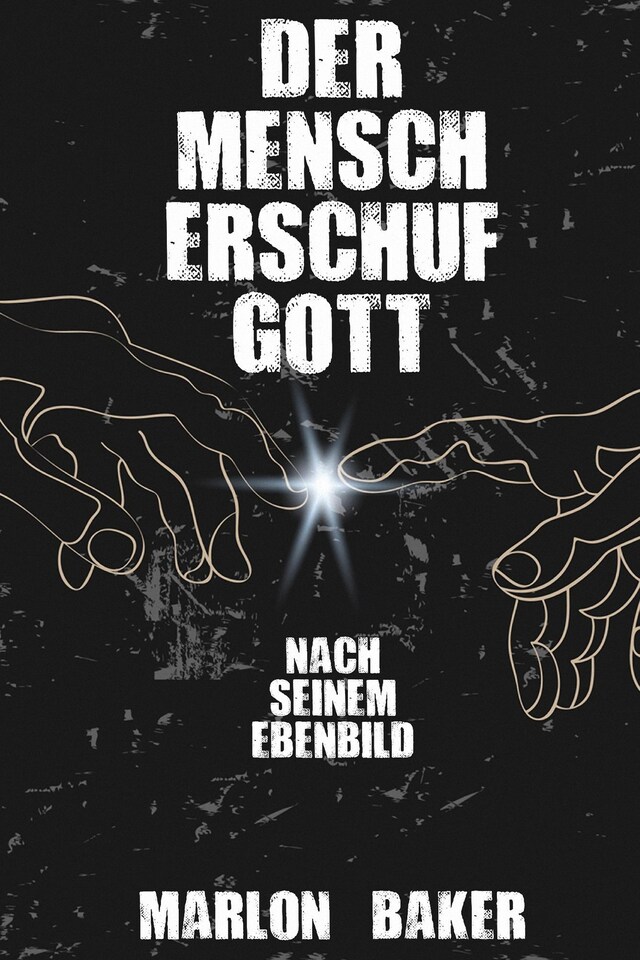 Book cover for Der Mensch erschuf Gott