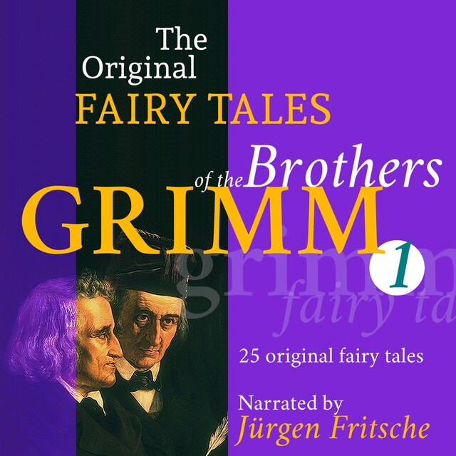 Book cover for The Original Fairy Tales of the Brothers Grimm. Part 1 of 8.