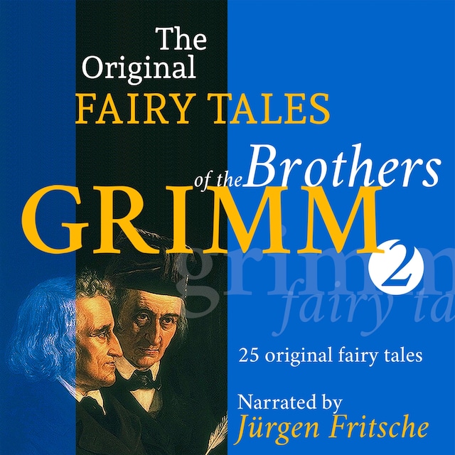 Book cover for The Original Fairy Tales of the Brothers Grimm. Part 2 of 8.