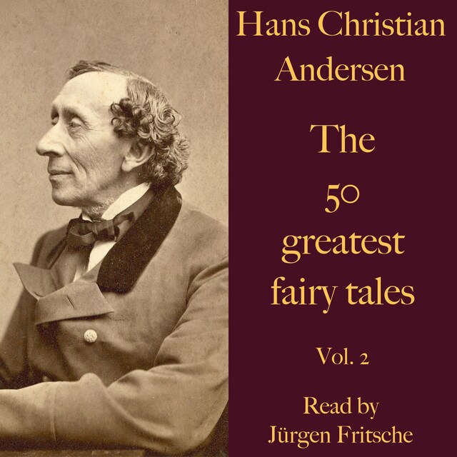 Book cover for Hans Christian Andersen: The 50 greatest fairy tales. Vol. 2