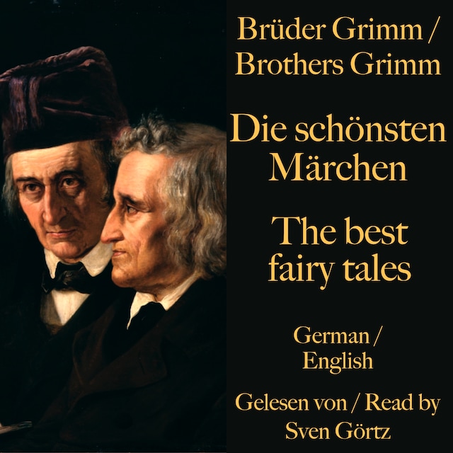 Book cover for Die schönsten Märchen der Brüder Grimm – The best fairy tales of the Brothers Grimm
