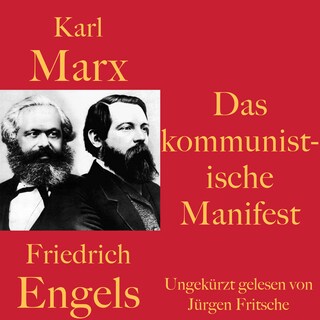Karl Marx / Friedrich Engels: Das kommunistische Manifest als Hörbuch