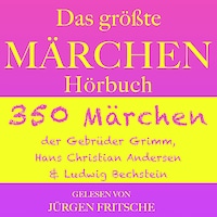 Das größte Märchen Hörbuch